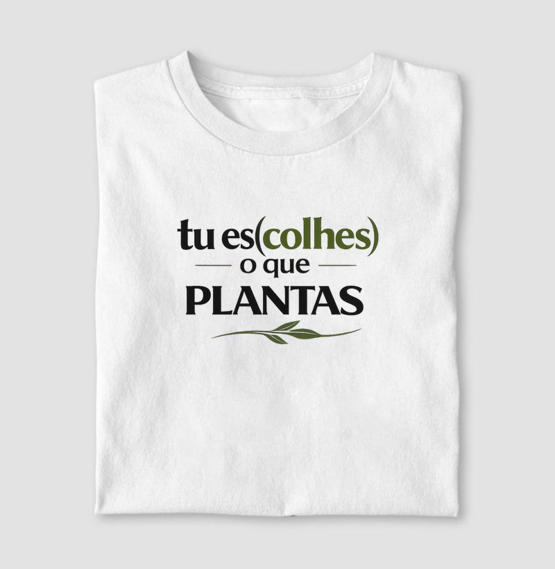 Tu es(colhes) o que plantas 