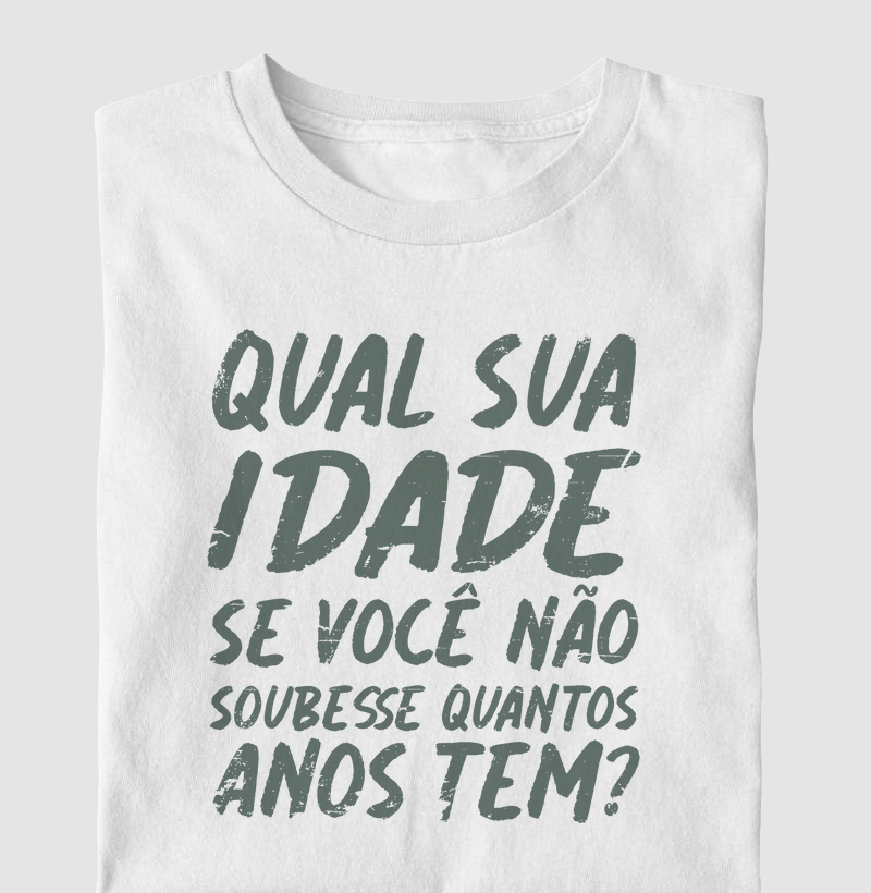 Qual sua idade?