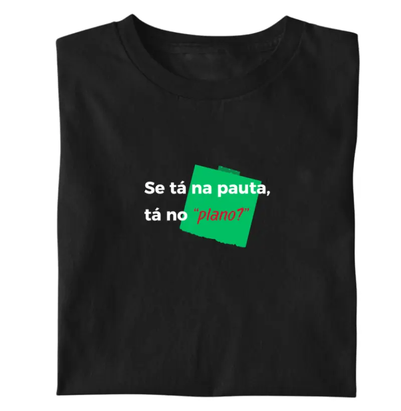 Tá no "Plano?"