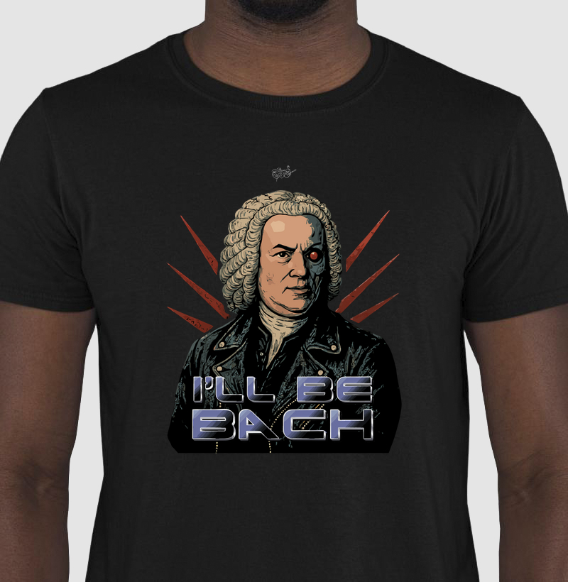 CAMISETA I'LL BE BACH