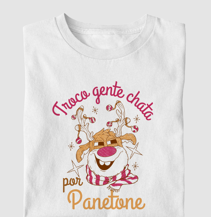 Troco gente chata por panetone