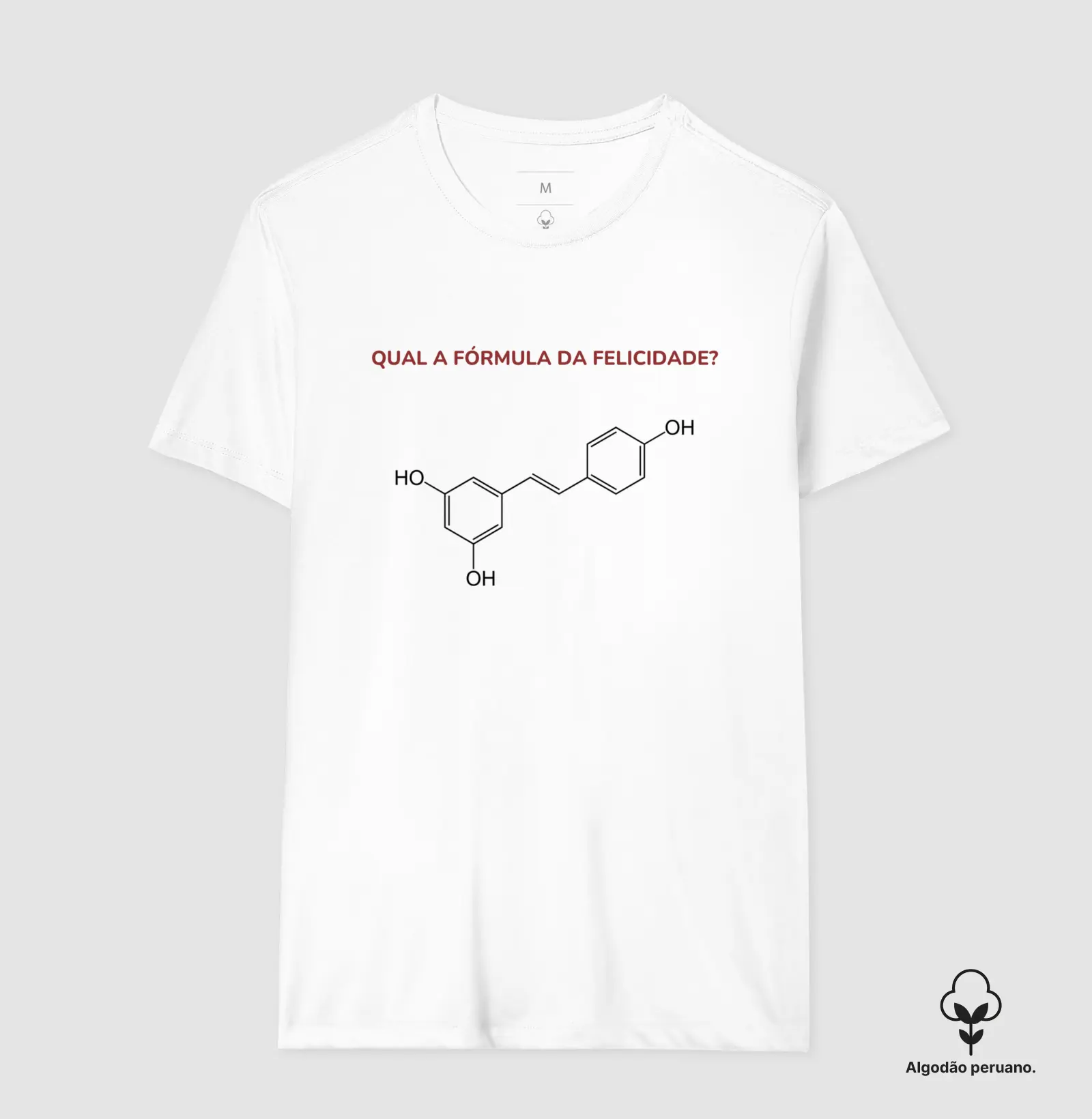 Camiseta A Fórmula da Felicidade!!