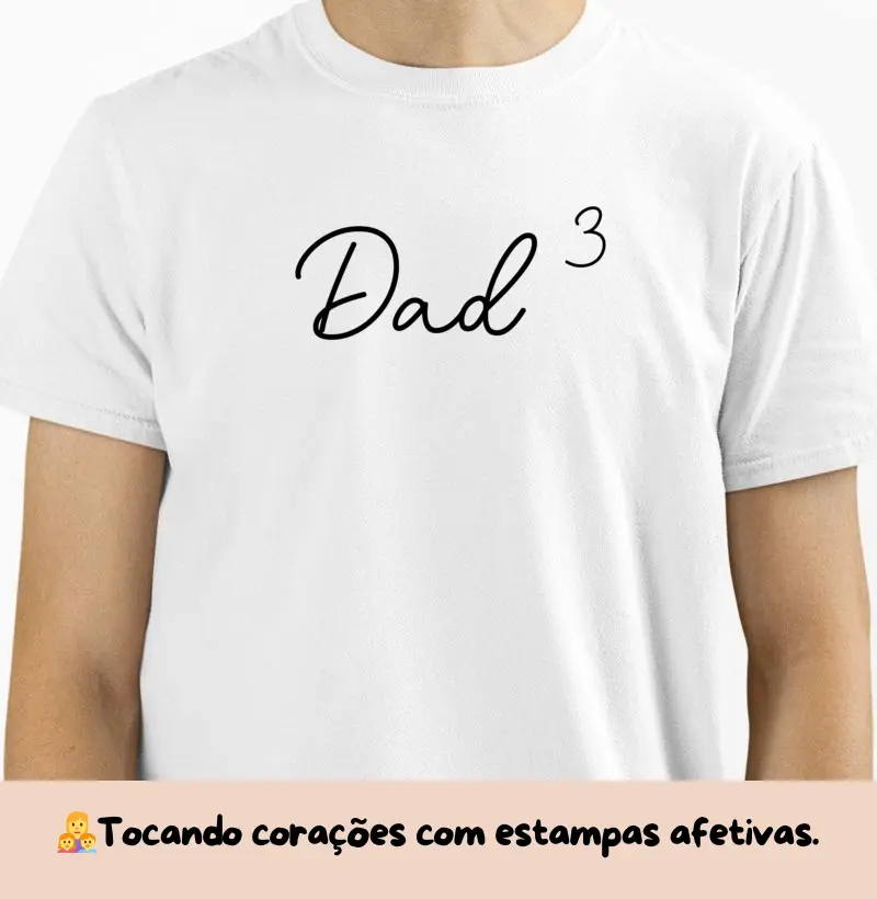 Camiseta Pai de 3