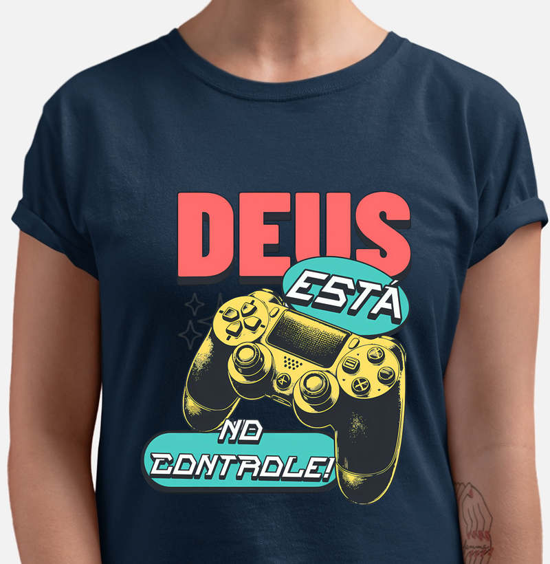 Camiseta Deus está no controle