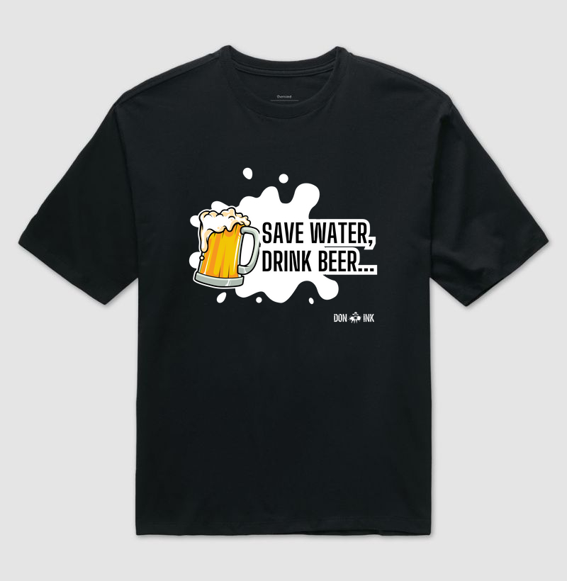 Save Water, Drink Beer