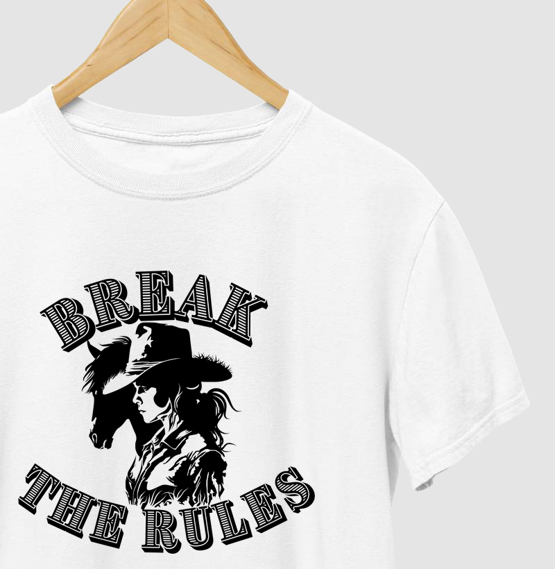 BREAK THE RULES.