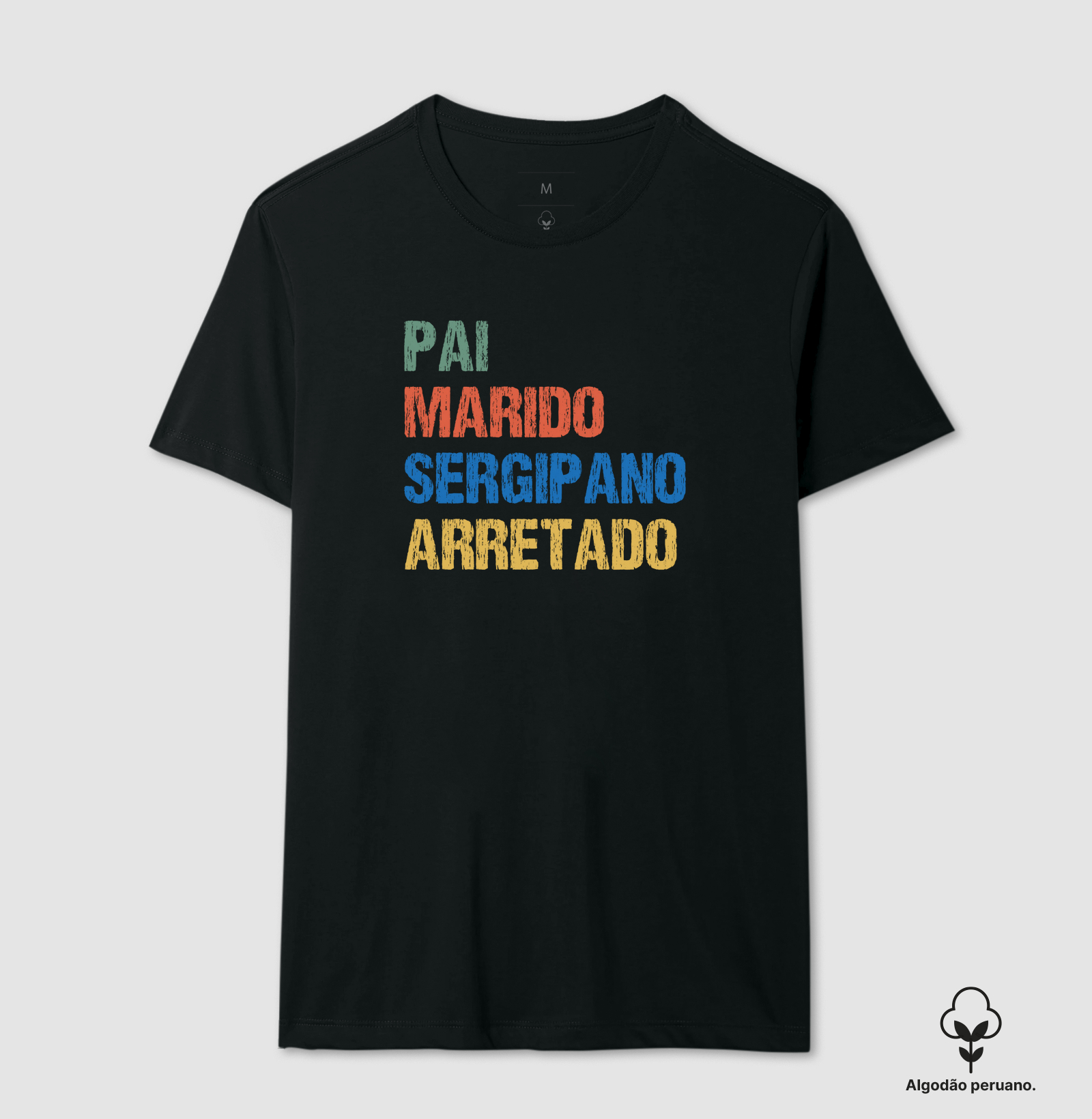 Pai | Marido | Sergipano | Arretado