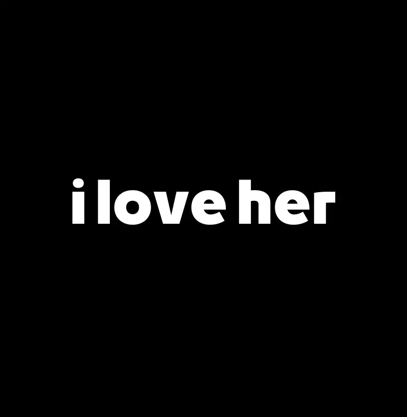 I Love Her