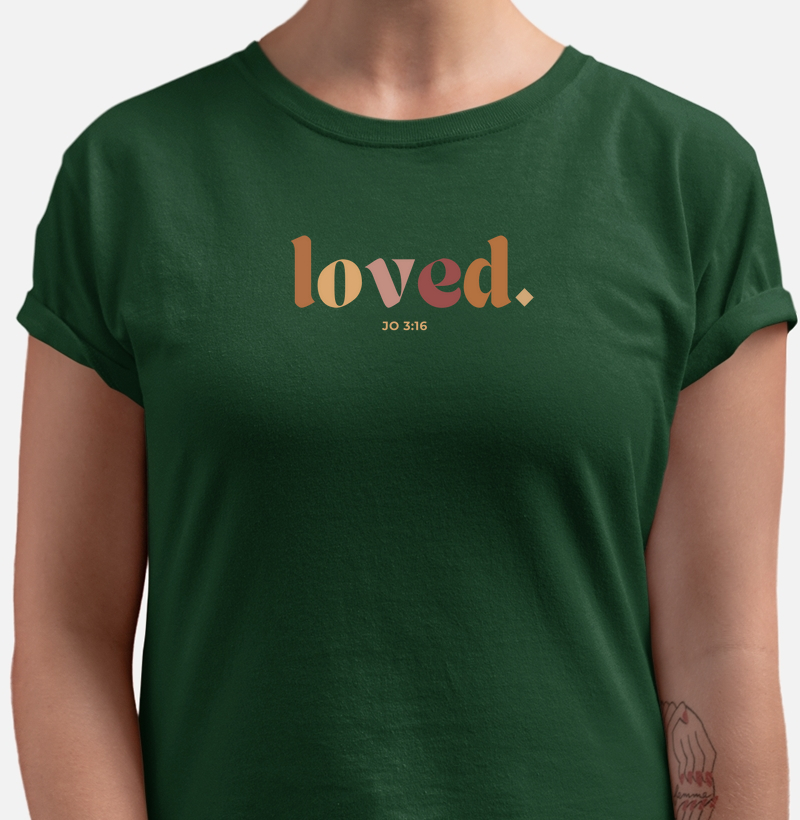 Loved.