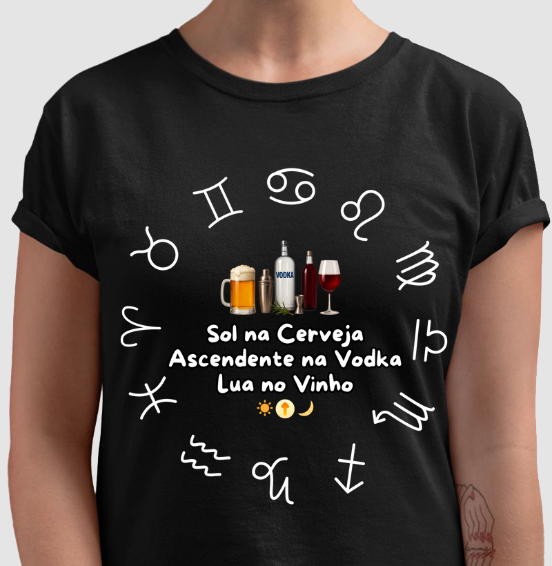 Sol na Cerveja, Ascendente na Vodka, Lua no Vinho