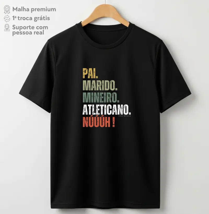 Pai. Marido. Mineiro. Atleticano. Núúúh!