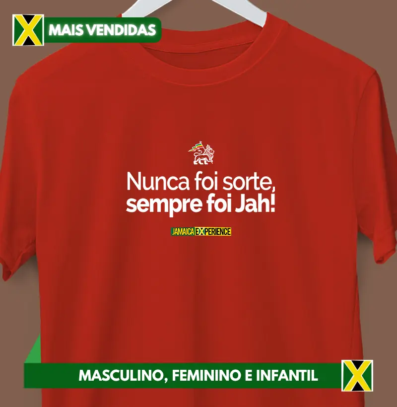 Sempre foi Jah!