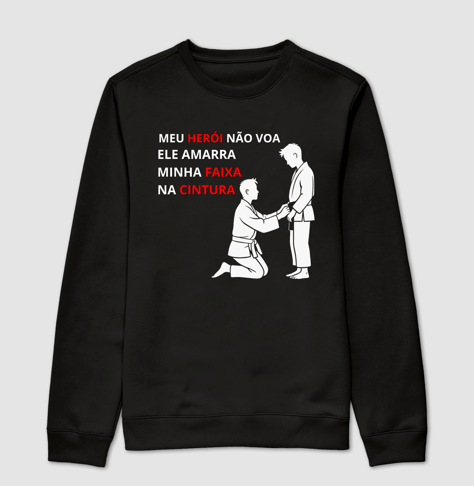 MEU HEROI NÃO VOA. ELE AMARRA MINHA FAIXA NA CINTURA