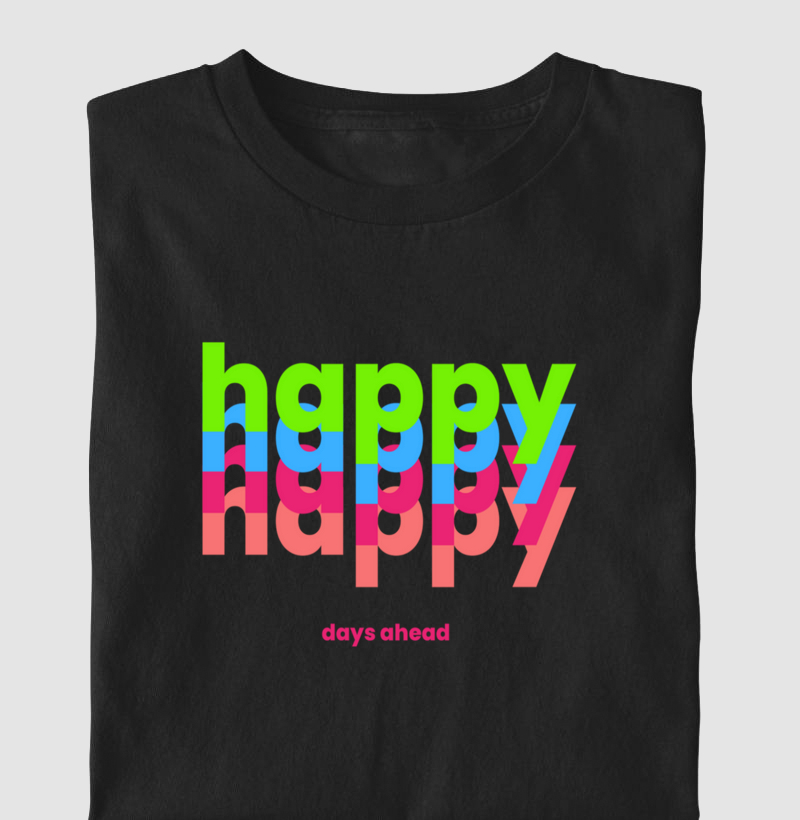 Dias felizes pela frente