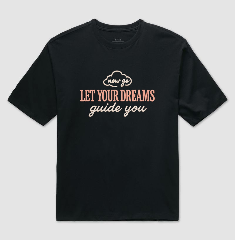 Let your Dreams guide You