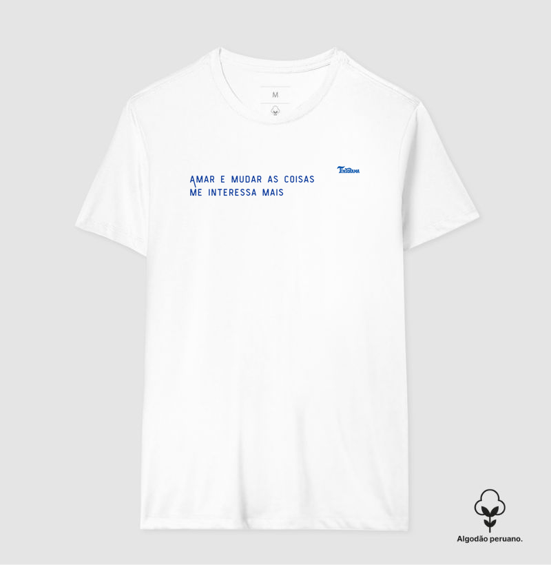 Camiseta de Algodão Peruano "amar e mudar"