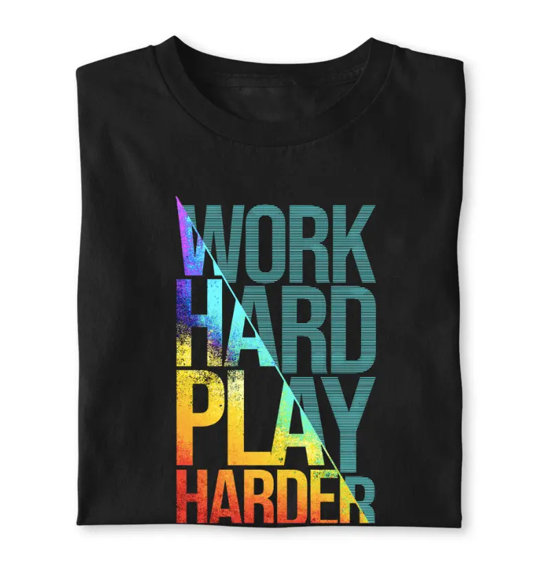 Camiseta frase Work Hard Play Harder 