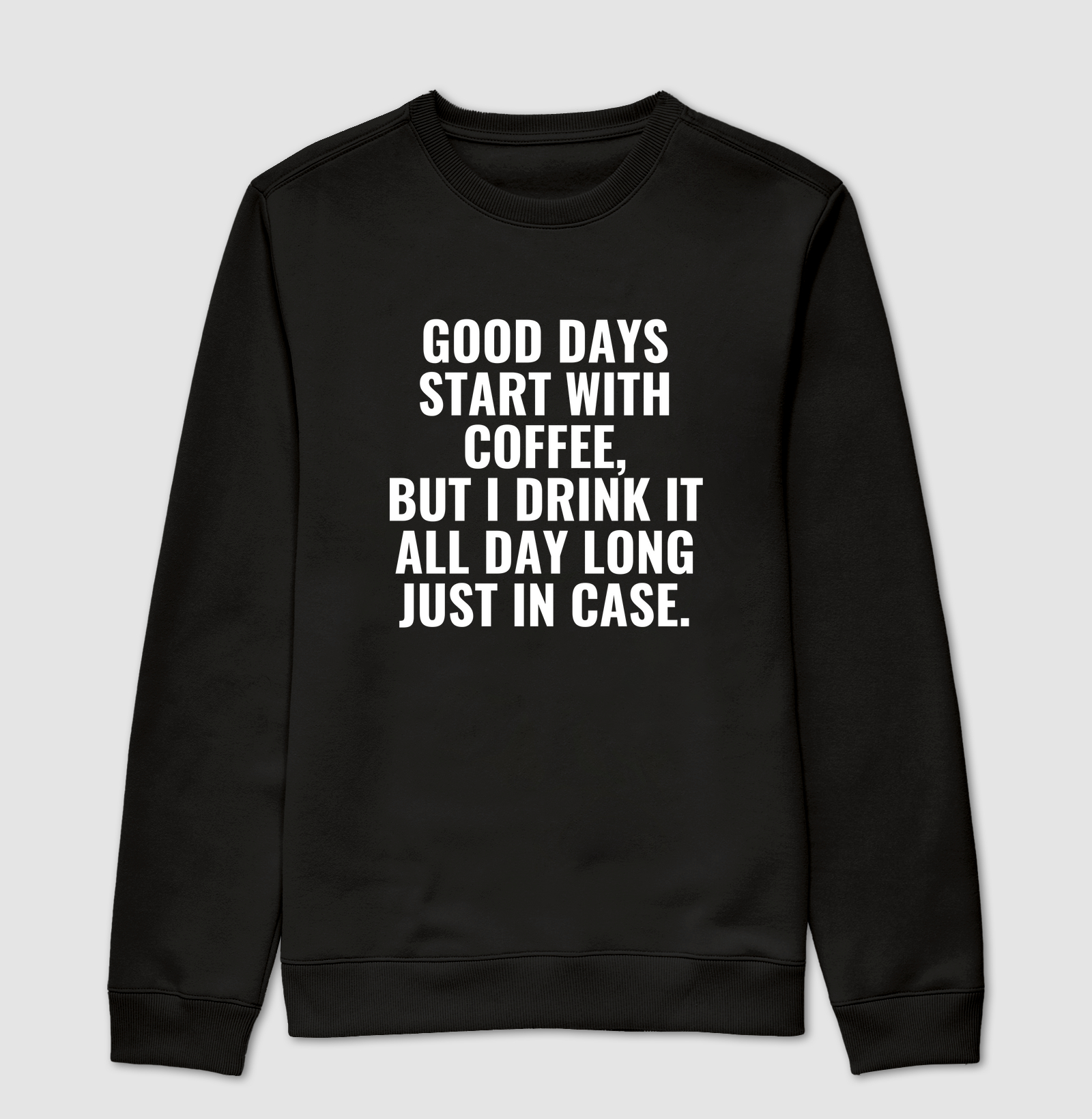 Good days start with coffee