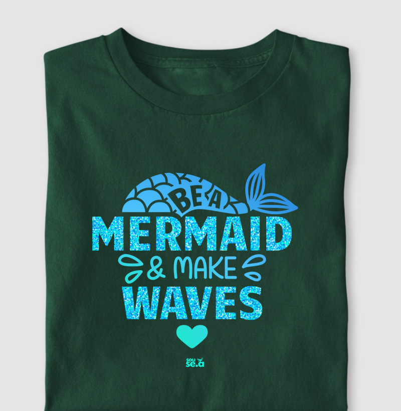Be a mermaid and make waves