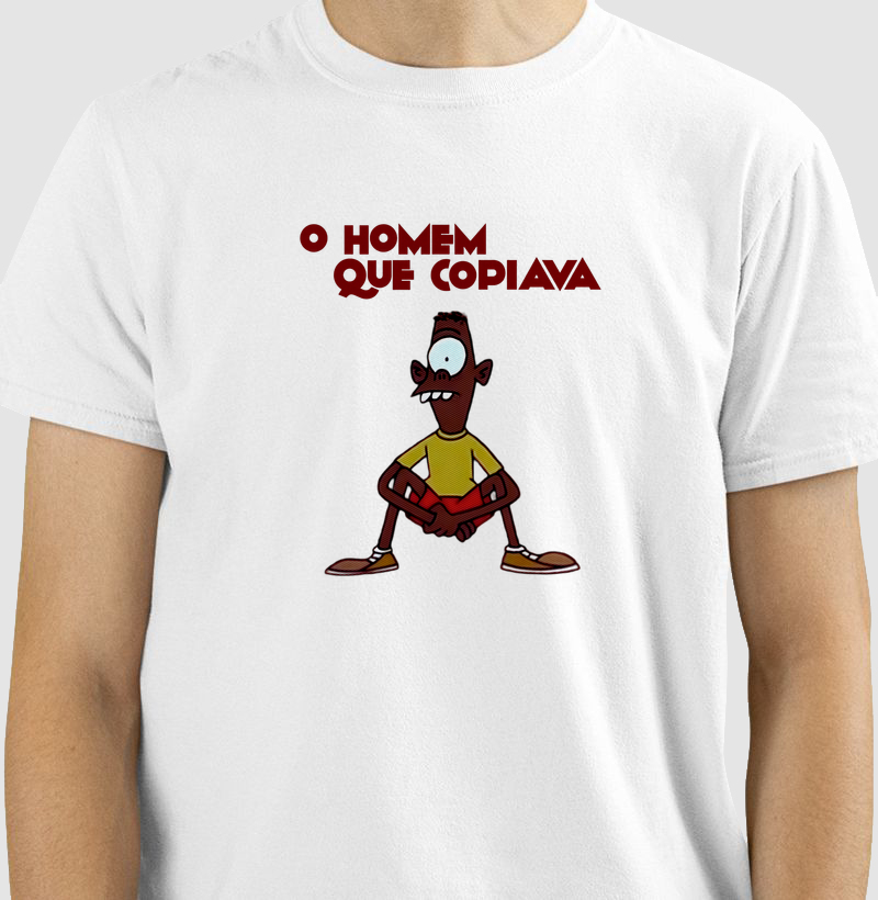 Camiseta O Homem que Copiava