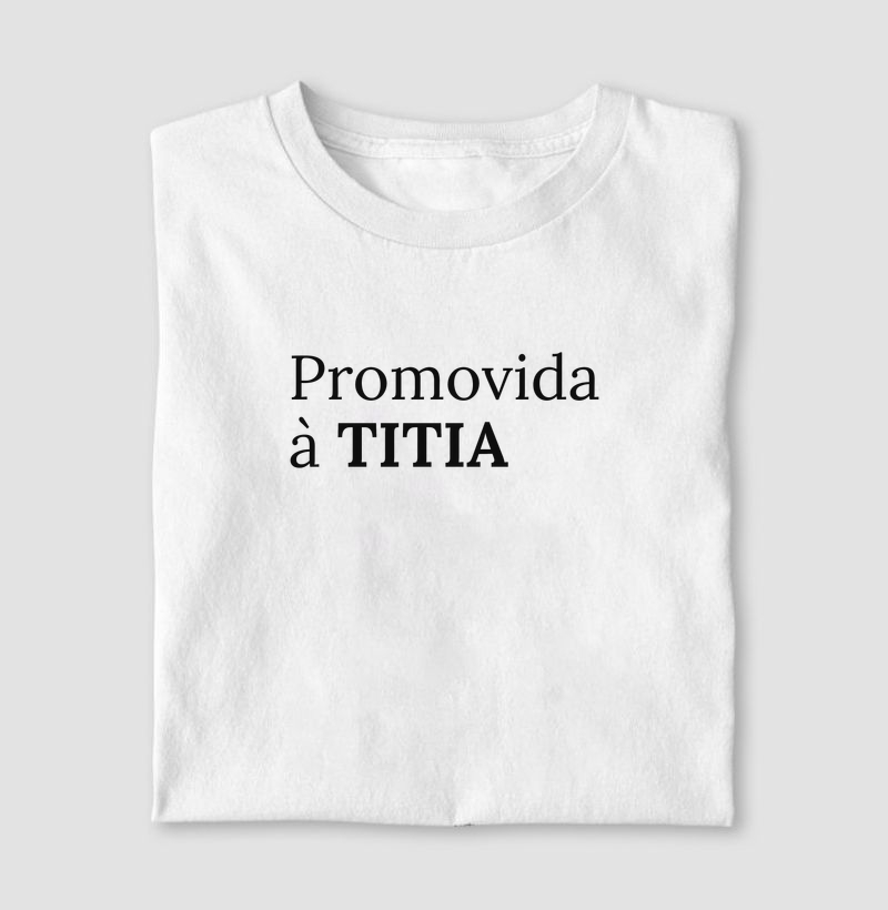 Promovida a Titia!