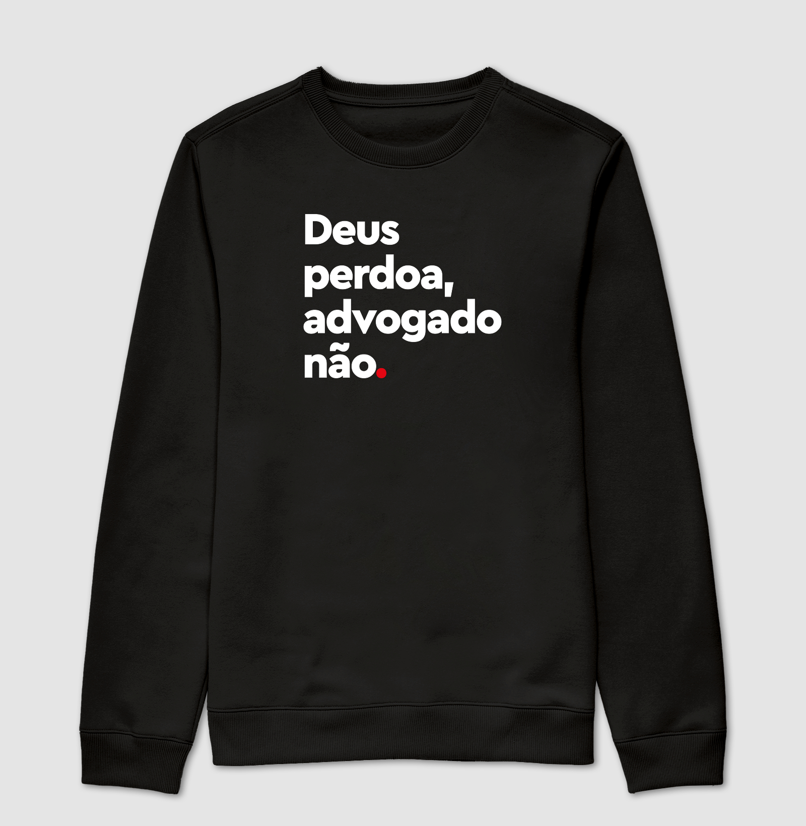 Deus perdoa, advogado não