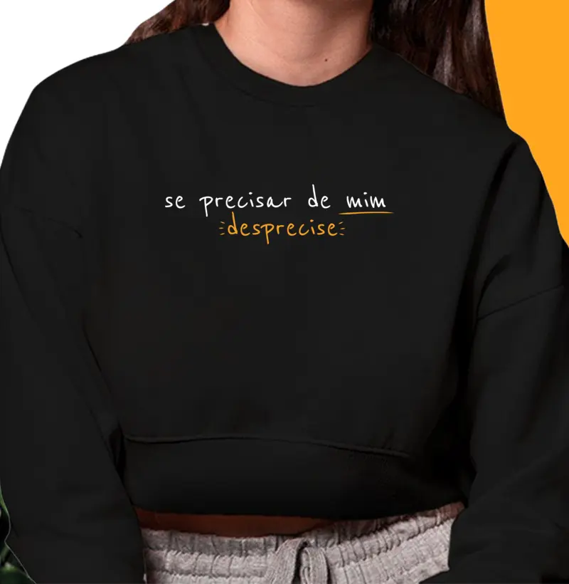 Se precisar de mim, desprecie