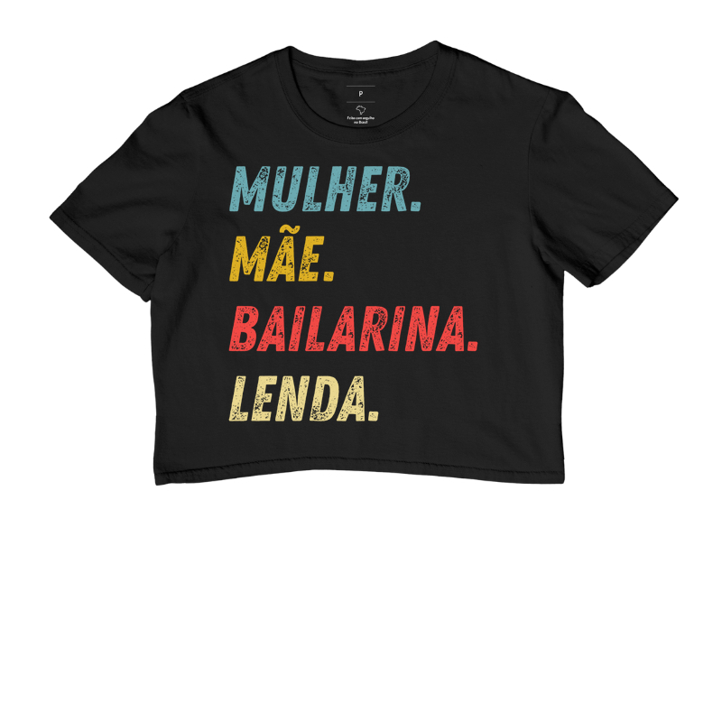 Mulher, Mãe, Bailarina e Lenda