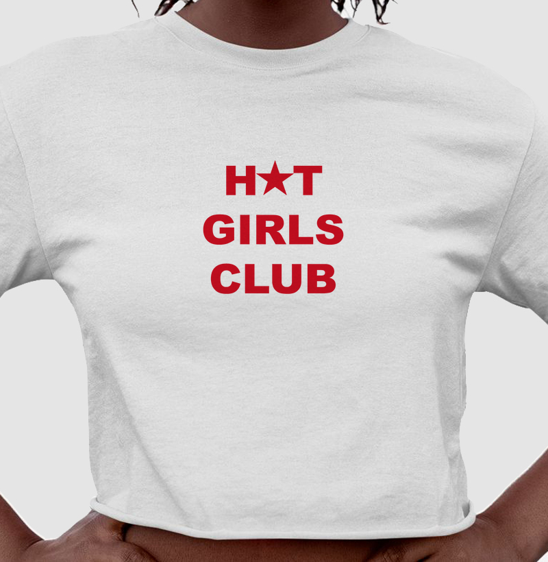 CROPPED HOT GIRLS CLUB