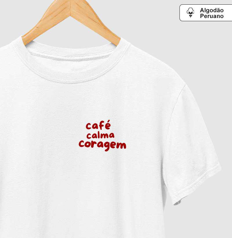 Café, Calma e Coragem