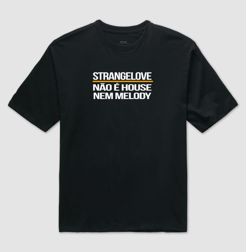 Strangelove Não é!