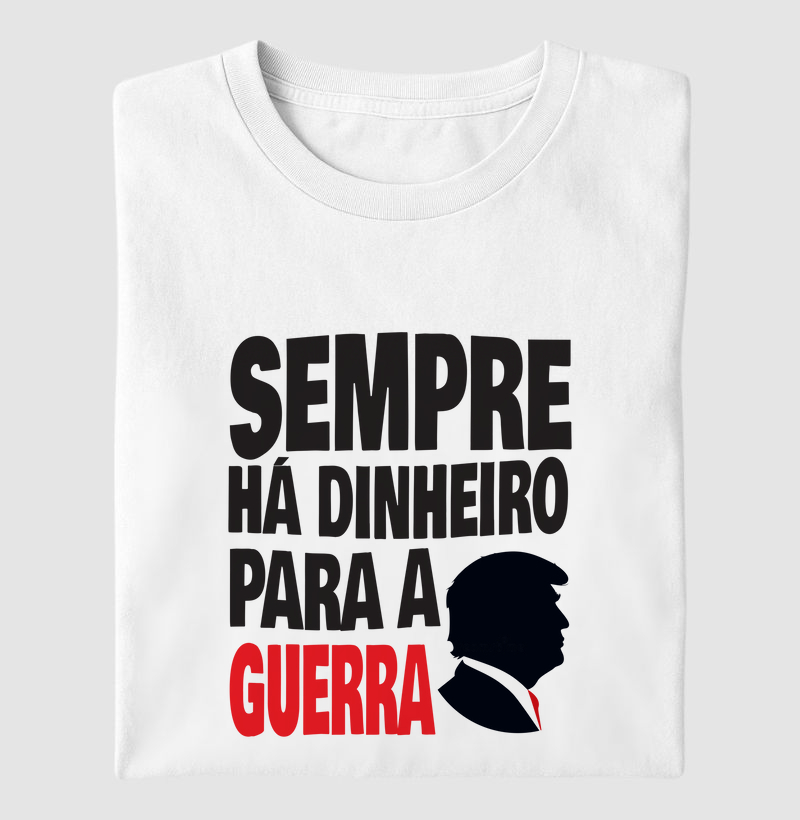 Sempre há dinheiro para a guerra