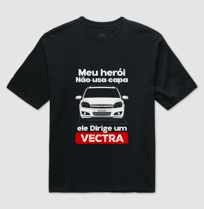 Meu herói ele não usa capa, ele dirige um Vectra C