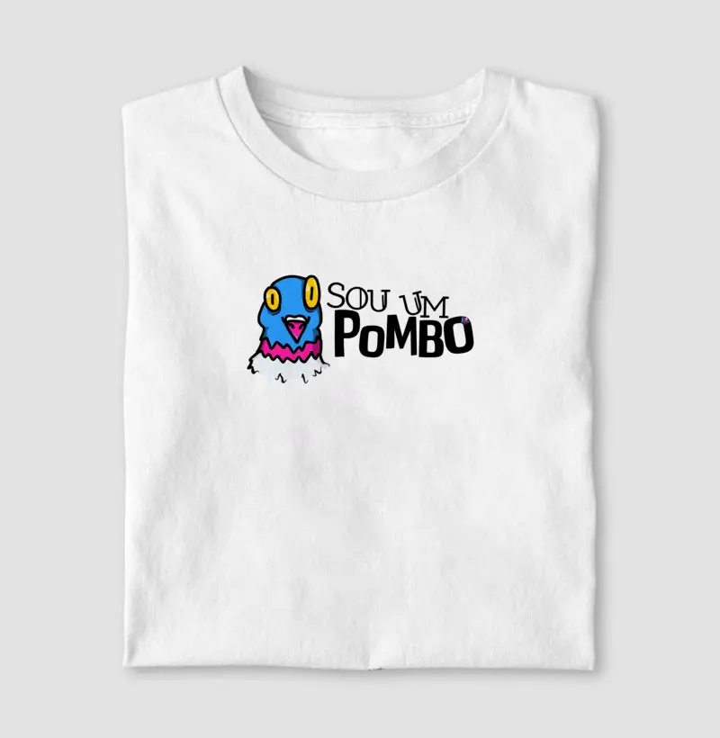 Sou um POMBO!