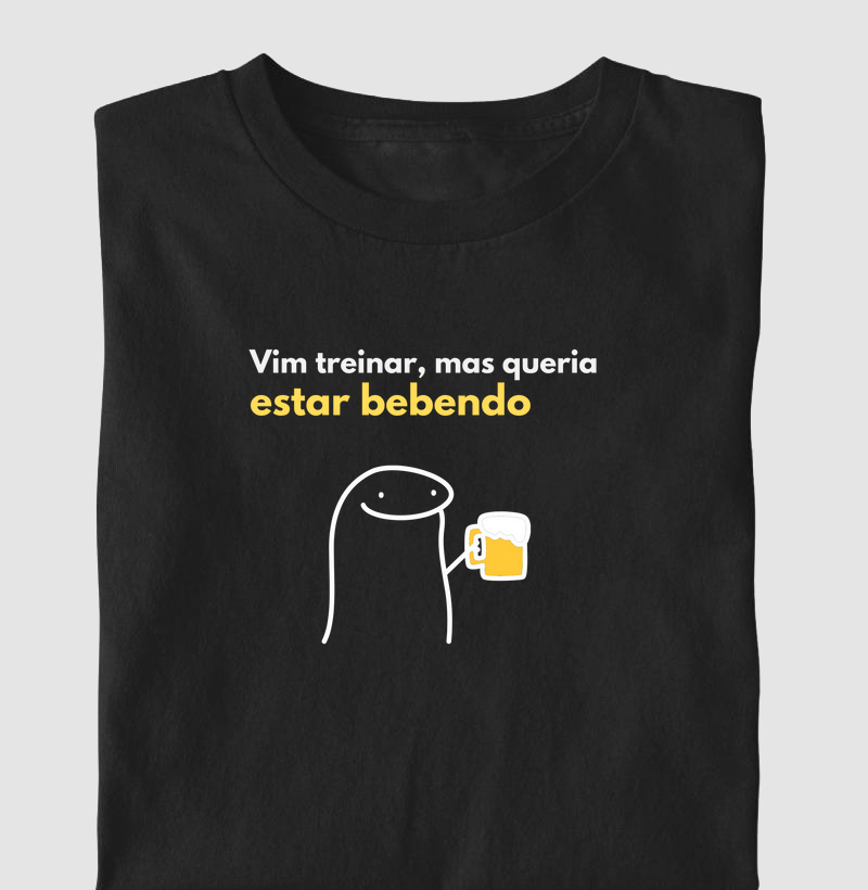 Vim Treinar Mas Queria Estar Bebendo