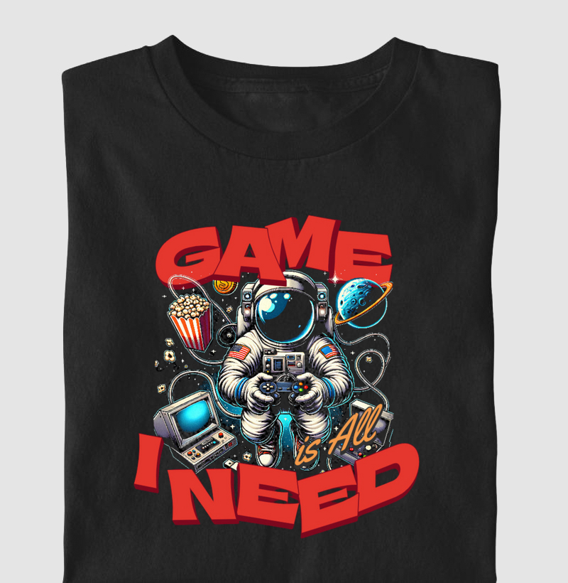 Camiseta Game I Need