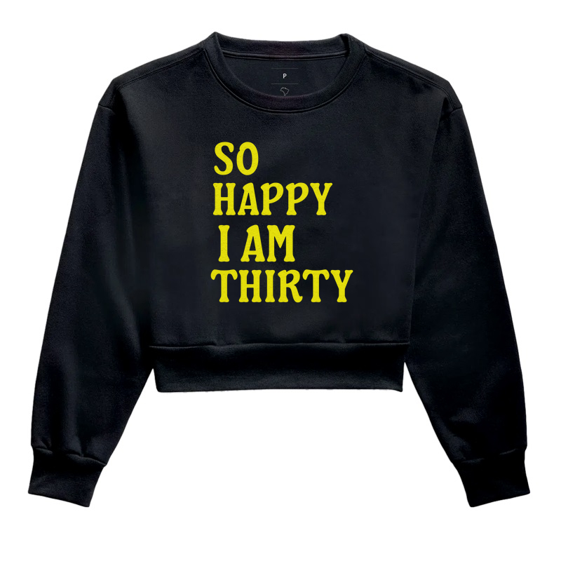 So Happy I am Thirty (S.H.I.T)