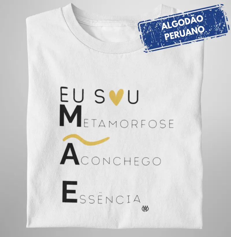 MÃE - Eu sou metamorfose, aconchego e essência