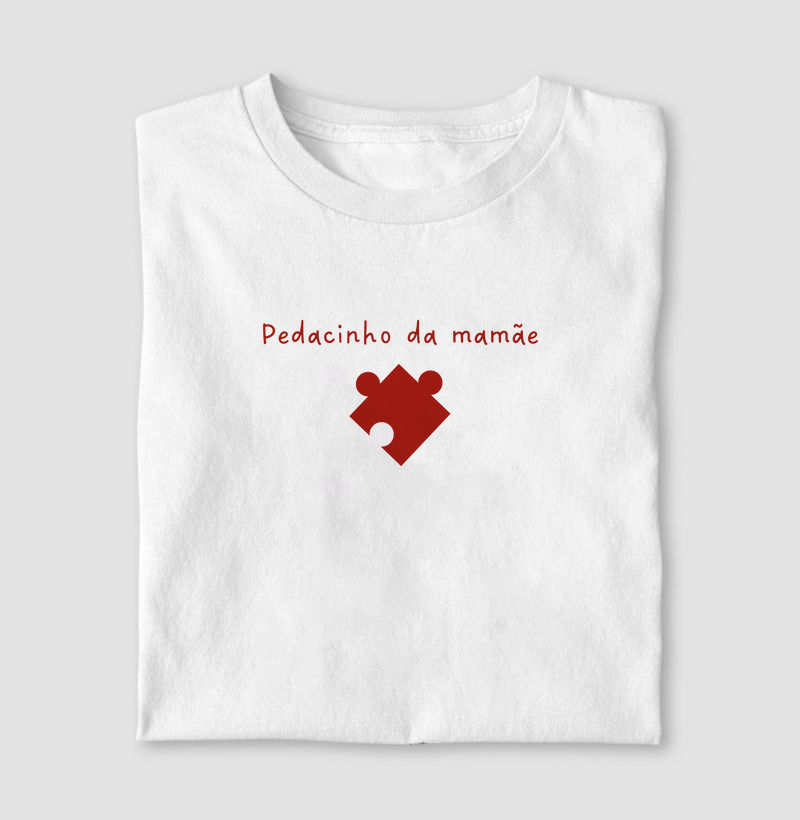 1º filho/a Pedacinho da mamãe - peça combinando com a sua mãe