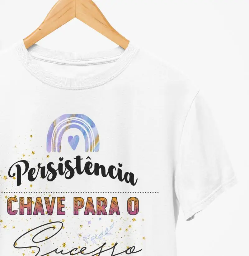Camiseta - "Persistência é a chave para o sucesso"