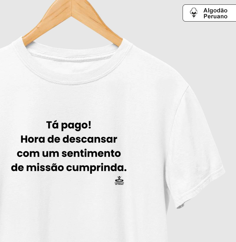 Tá pago! Hora de descansar com um sentimento de missão cumprida.