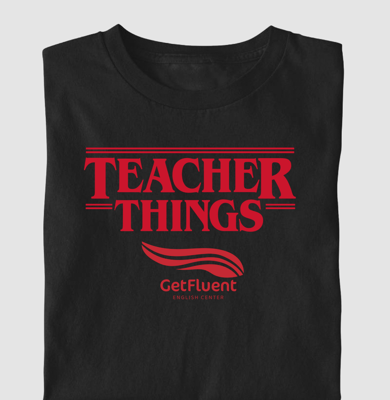 Camiseta | Teacher Things - Get Fluent