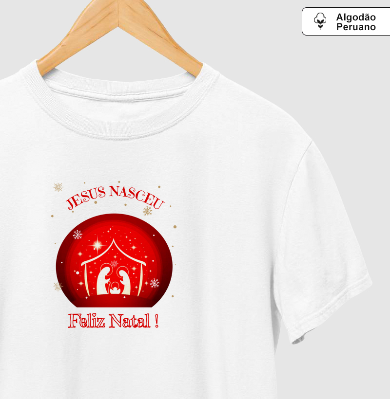 Camisetas Jesus Nasceu Feliz Natal em Algodão Peruano