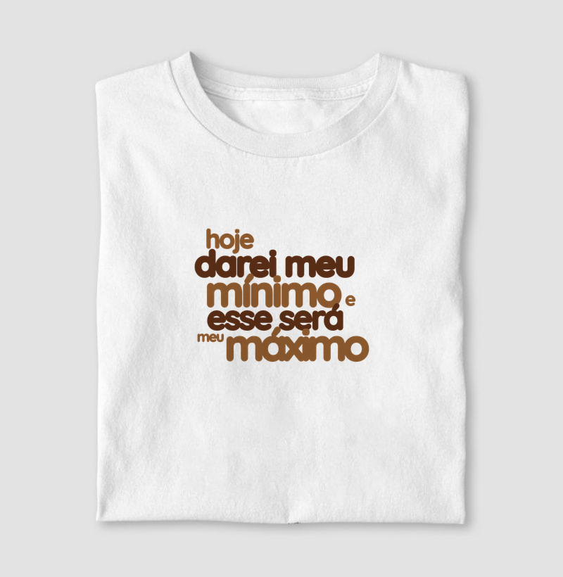 HOJE DAREI MEU MÍNIMO