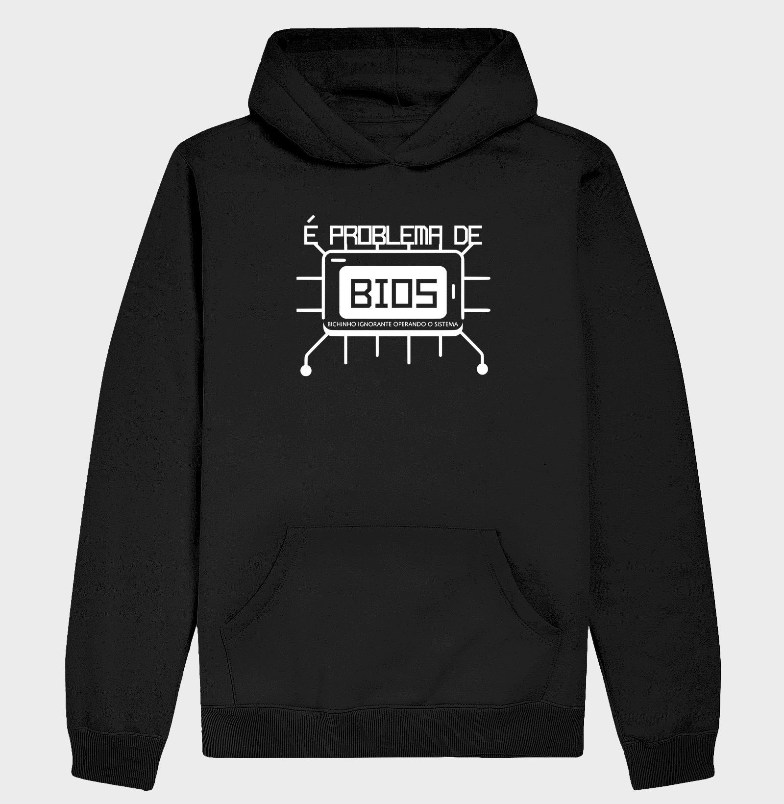 Hoodie Slim - É PROBLEMA DE BIOS