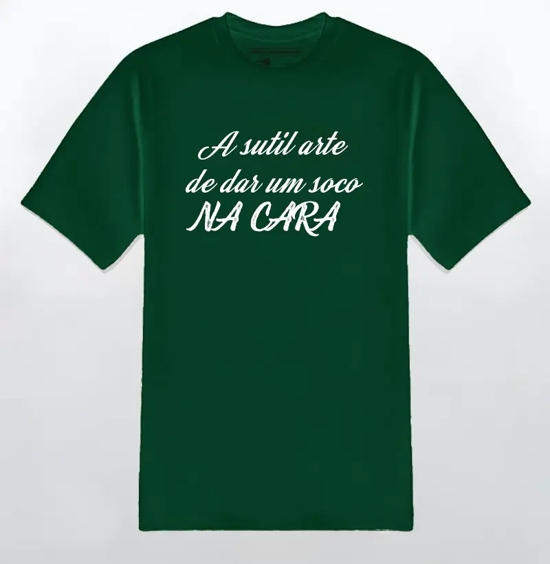 Camiseta A sutil Arte - VERDE