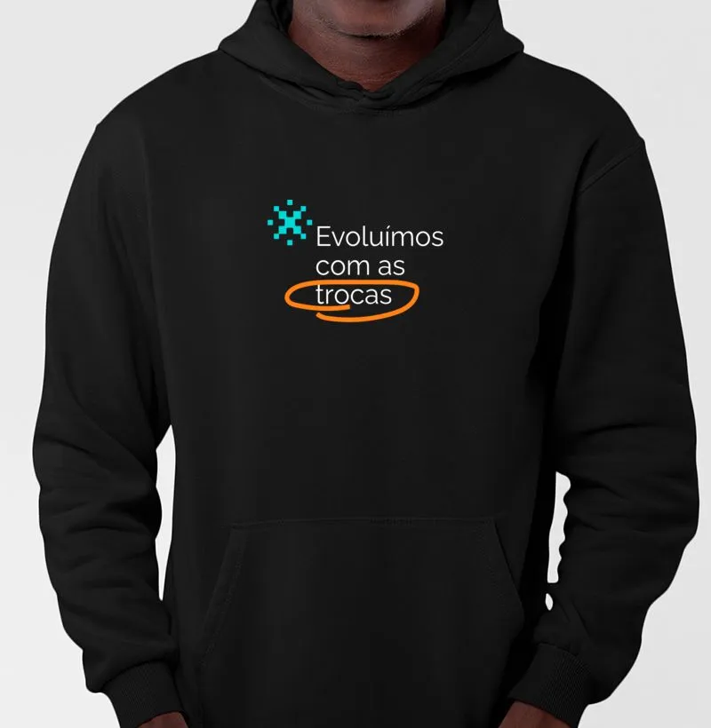 Moletom Evoluímos com as Trocas