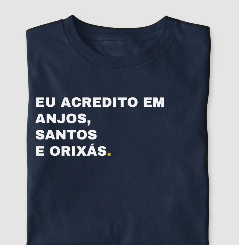 Eu Acredito em Santos, Anjos e Orixás