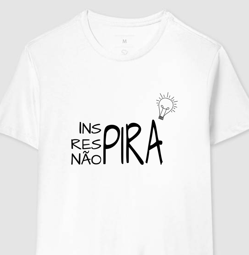 Inspire, Não Pire