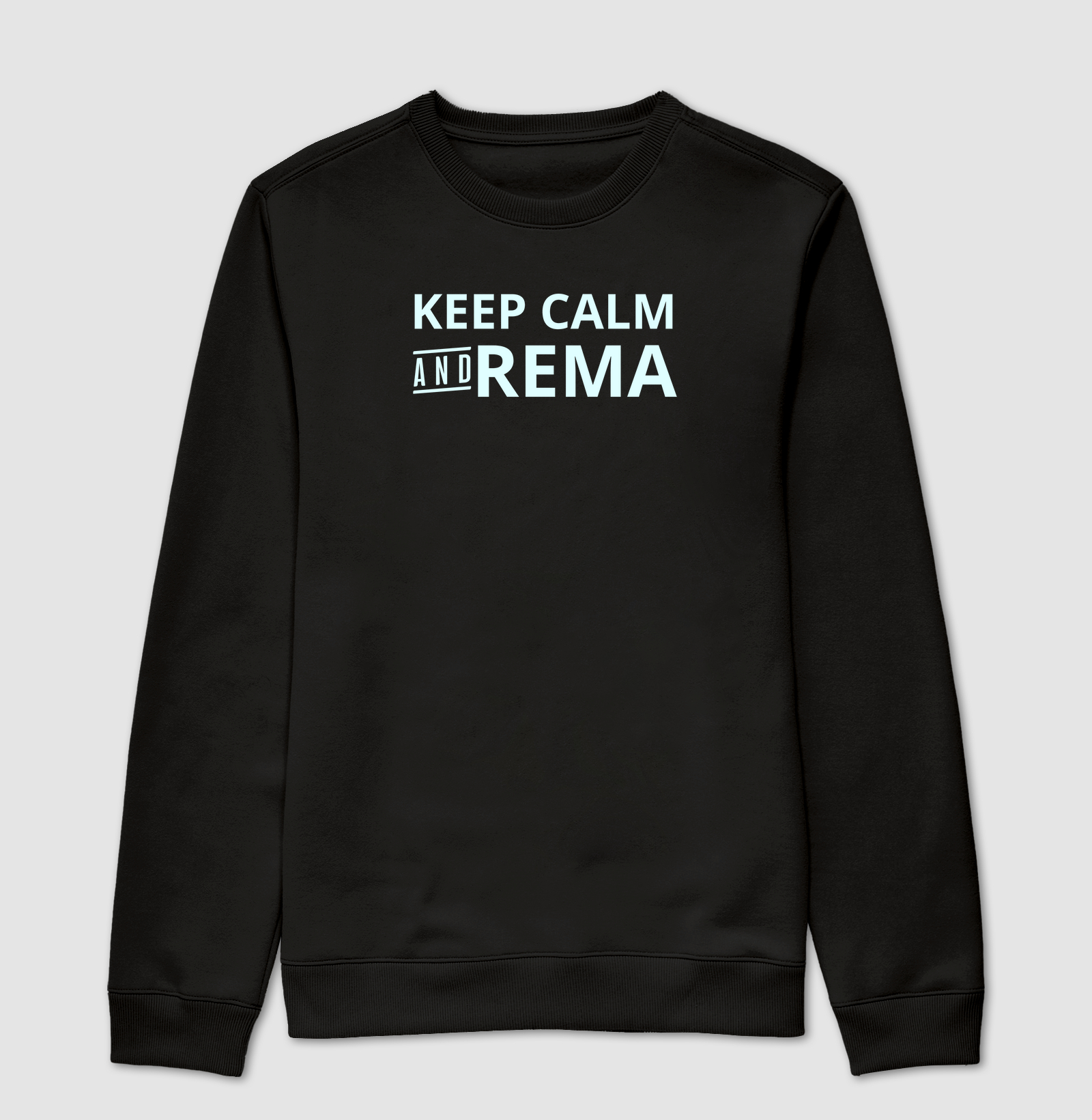 Keep Calm and Rema